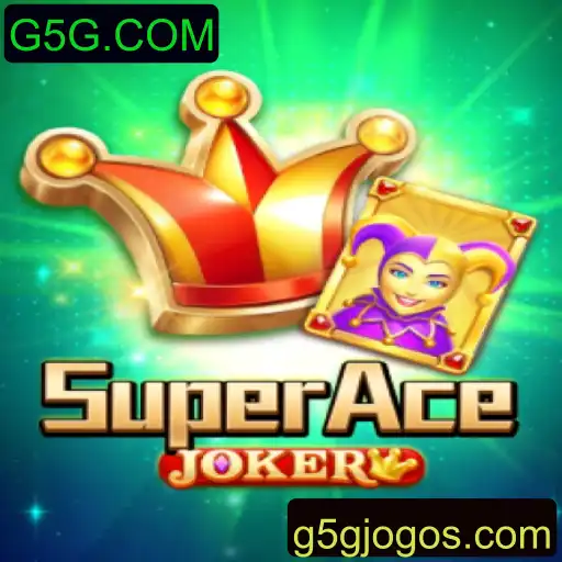 Descubra o Novo Jogo SuperAceJoker: Diversão e Estratégia na Plataforma G5G.COM